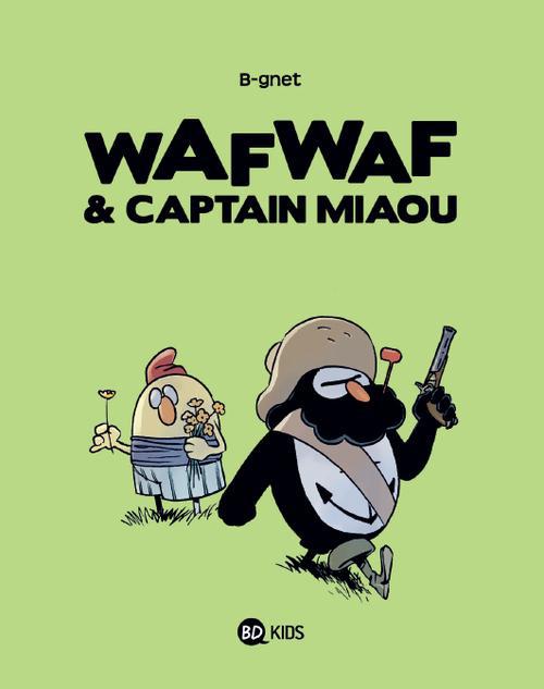 WAFWAF & CAPTAIN MIAOU T02 HEROS DANS L'HERBE