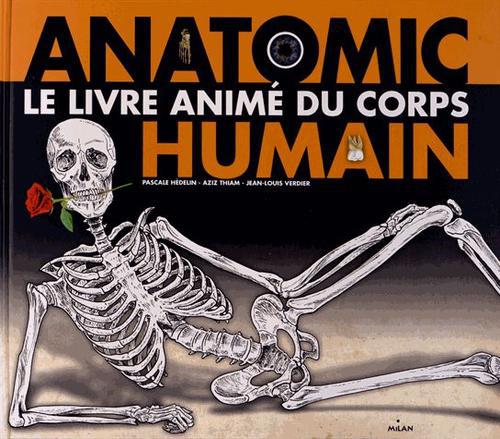 LIVRE ANIME DU CORPS HUMAIN (ANATOMIC)