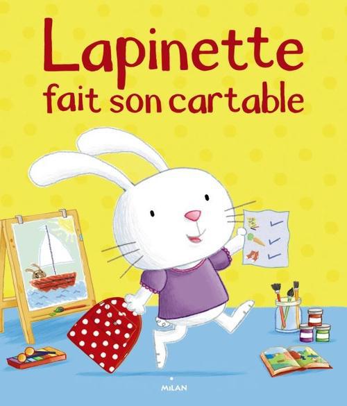 LAPINETTE FAIT SON CARTABLE