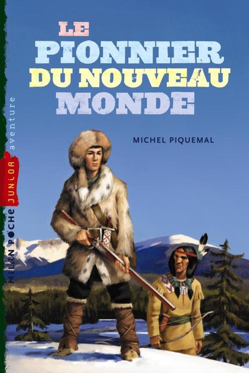 LE PIONNIER DU NOUVEAU MONDE