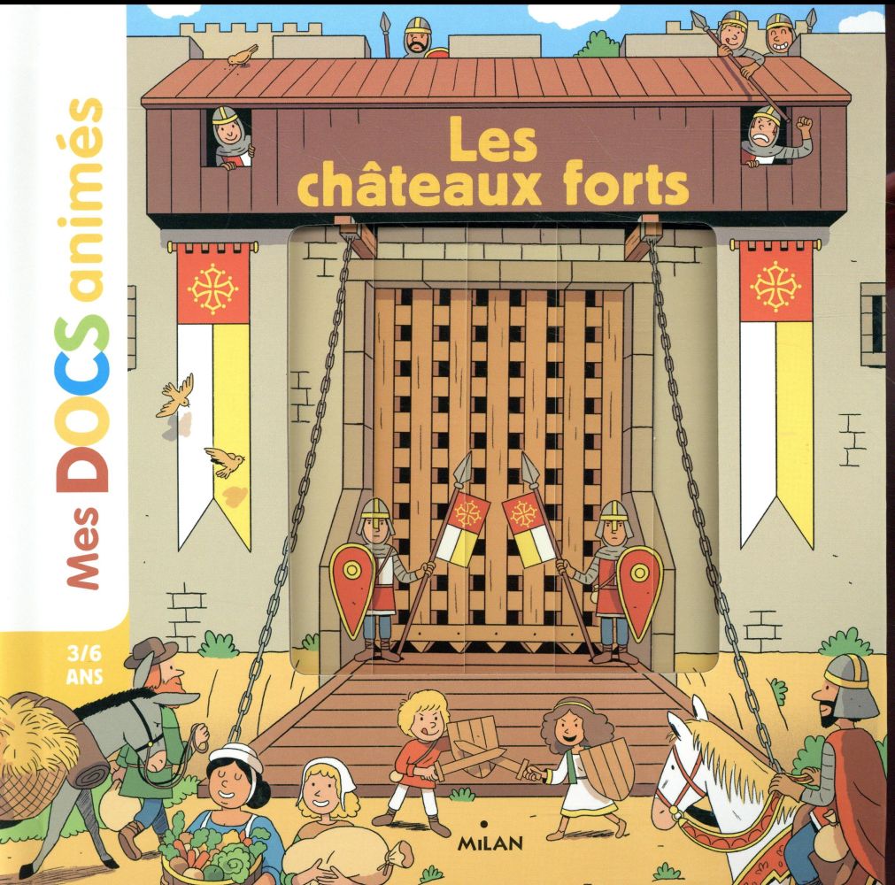 LES CHATEAUX FORTS