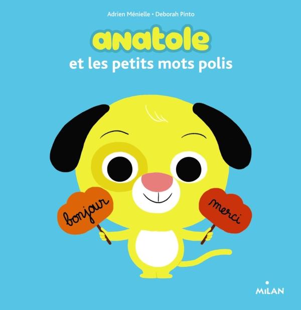 ANATOLE ET LES PETITS MOTS POLIS