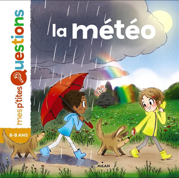 LA METEO - MES P'TITES QUESTIONS