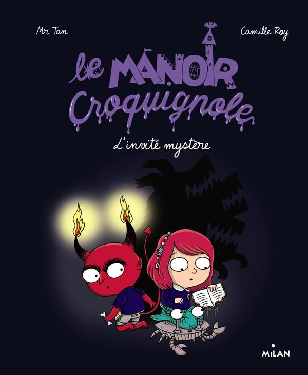 LE MANOIR CROQUIGNOLE, TOME 05 - L'INVITE MYSTERE