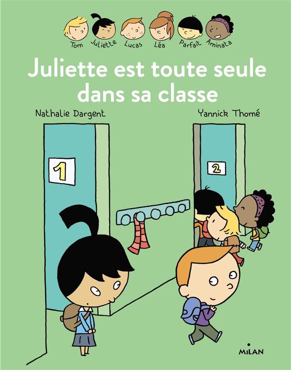 LES INSEPARABLES - JULIETTE EST TOUTE SEULE DANS SA CLASSE