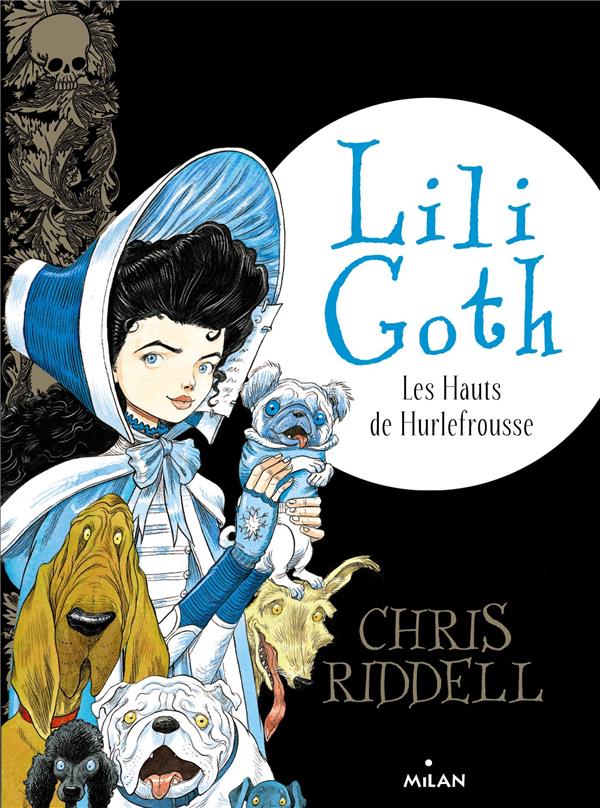 LILI GOTH, TOME 03 - LES HAUTS DE HURLEFROUSSE