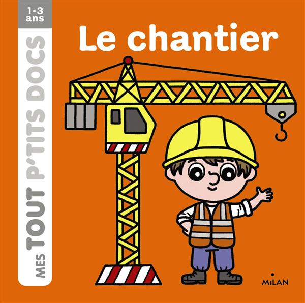 LE CHANTIER