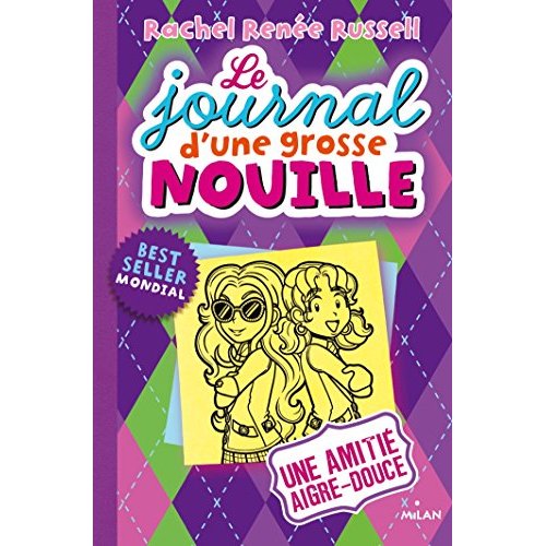 LE JOURNAL D'UNE GROSSE NOUILLE, TOME 11 - UNE AMITIE AIGRE-DOUCE