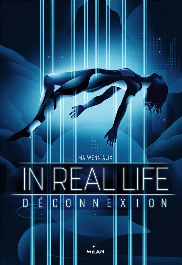 IN REAL LIFE, TOME 01 - DECONNEXION