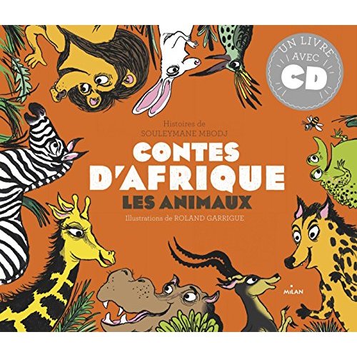 MILLE ANS DE CONTES - 10 CONTES D'ANIMAUX - AFRIQUE