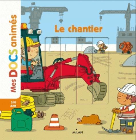 LE CHANTIER