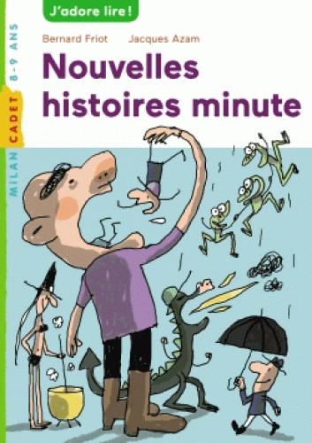 HISTOIRES MINUTE, TOME 02 - NOUVELLES HISTOIRES MINUTE