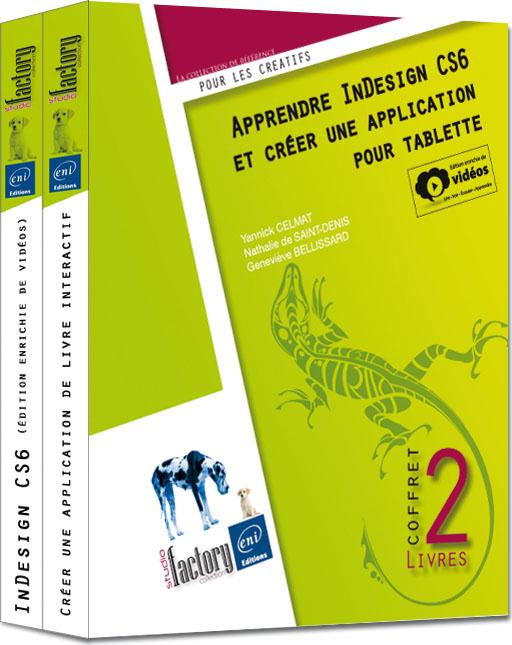 APPRENDRE INDESIGN CS6 ET CREER UNE APPLICATION POUR TABLETTE - COFFRET DE 2 LIVRES
