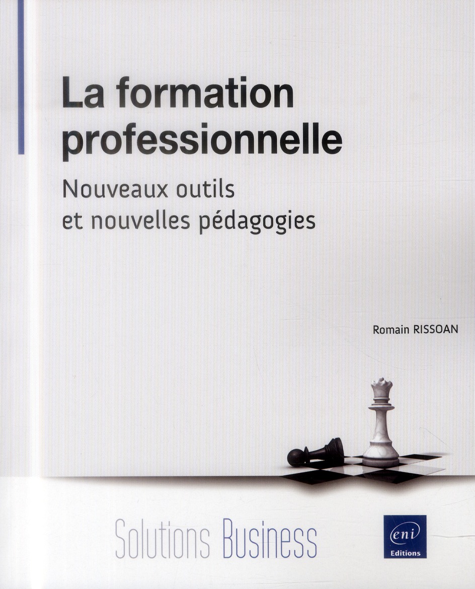 LA FORMATION PROFESSIONNELLE - NOUVEAUX OUTILS ET NOUVELLES PEDAGOGIES