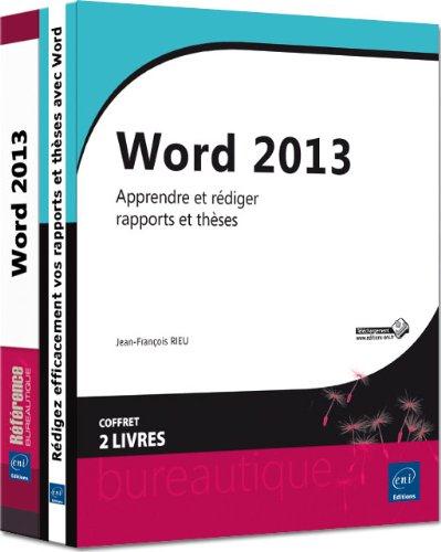 WORD 2013 - COFFRET DE 2 LIVRES : APPRENDRE ET REDIGER RAPPORTS ET THESES