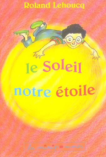 LE SOLEIL NOTRE ETOILE