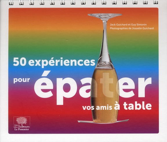 50 EXPERIENCES POUR EPATER VOS AMIS A  TABLE
