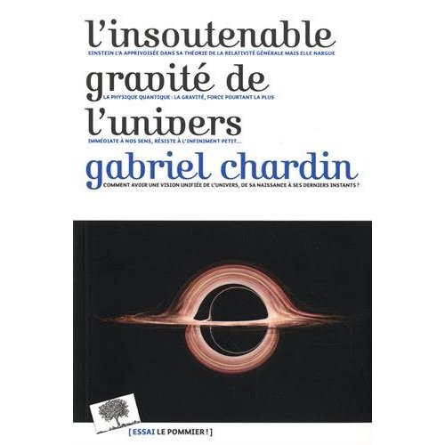 L'INSOUTENABLE GRAVITE DE L'UNIVERS