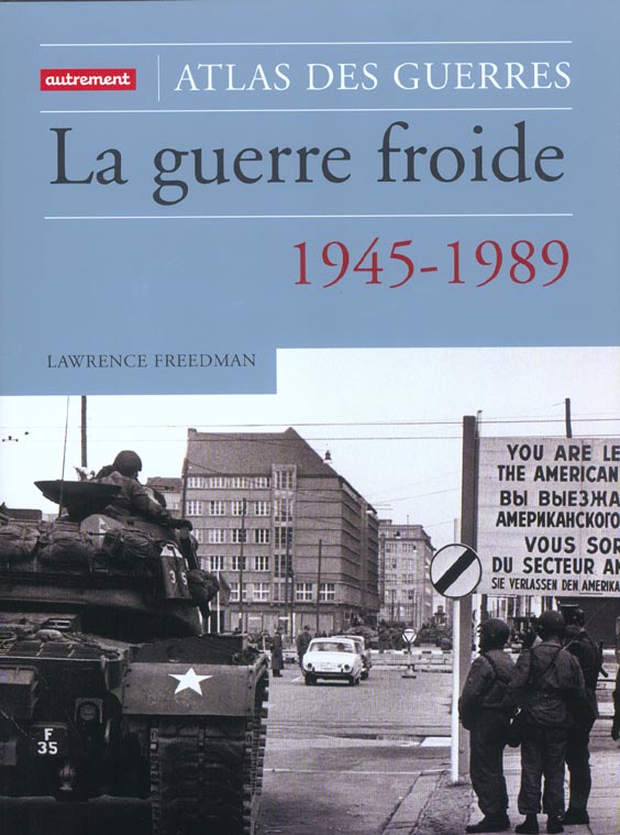 LA GUERRE FROIDE - 1945-1989