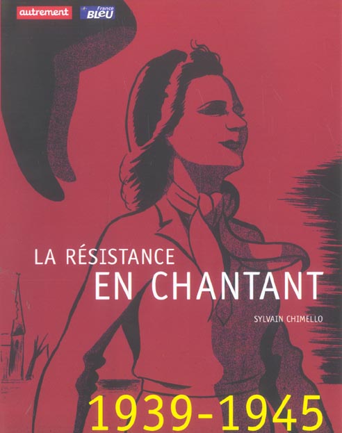 LA RESISTANCE EN CHANTANT + CD