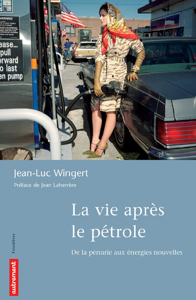 LA VIE APRES LE PETROLE