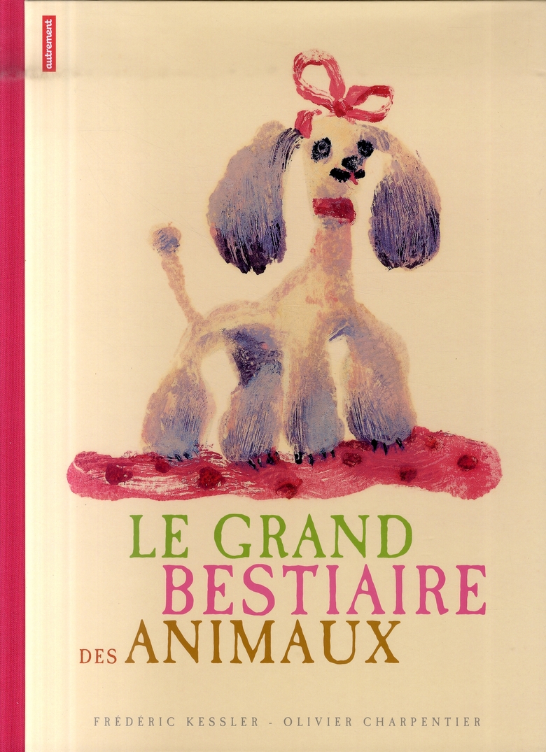 LE GRAND BESTIAIRE DES ANIMAUX