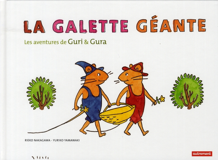 LA GALETTE GEANTE. LES AVENTURES DE GURI