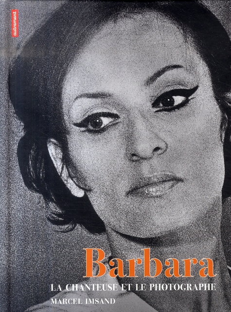 BARBARA - LA CHANTEUSE ET LE PHOTOGRAPHE - ILLUSTRATIONS, COULEUR