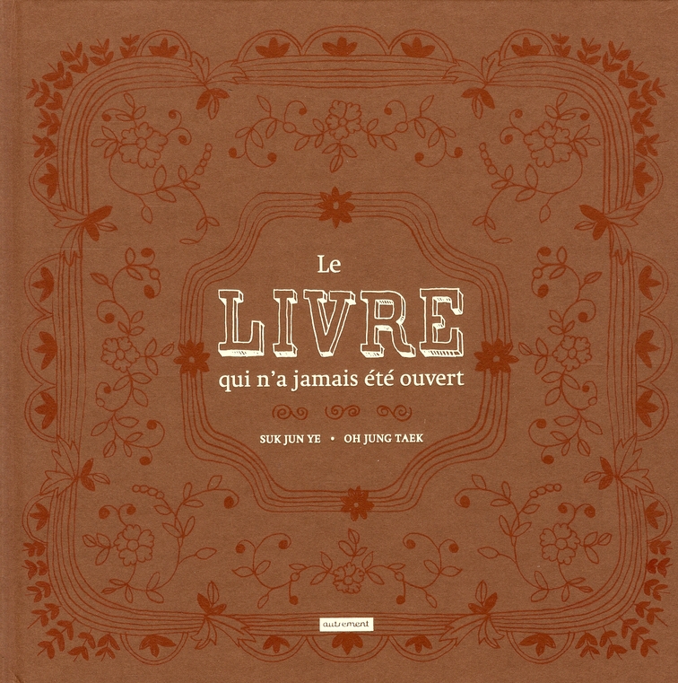 LE LIVRE QUI N'A JAMAIS ETE OUVERT