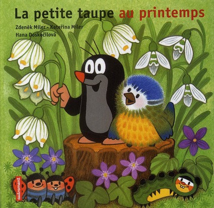 LA PETITE TAUPE AU PRINTEMPS