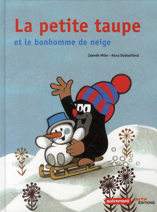 LA PETITE TAUPE ET LE BONHOMME  DE NEIGE