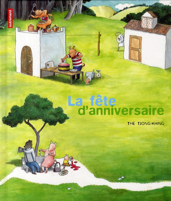 LA FETE D'ANNIVERSAIRE - ILLUSTRATIONS, COULEUR
