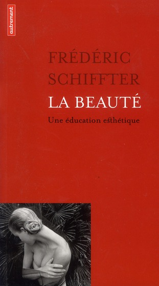 LA BEAUTE - UNE EDUCATION ESTHETIQUE