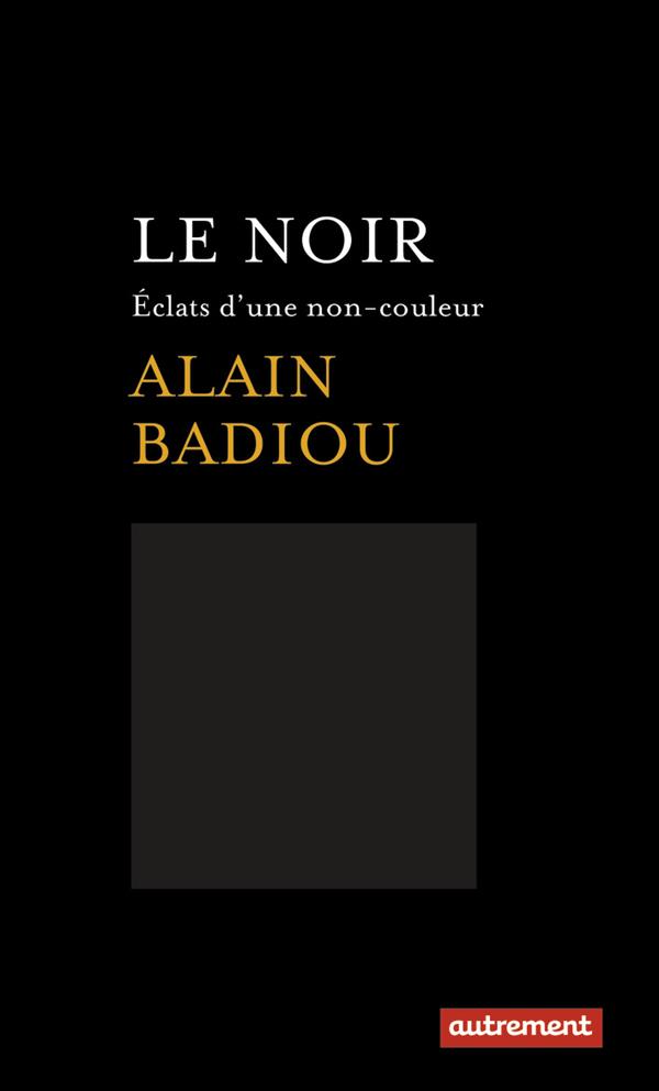 LE NOIR - ECLATS D'UNE NON-COULEUR