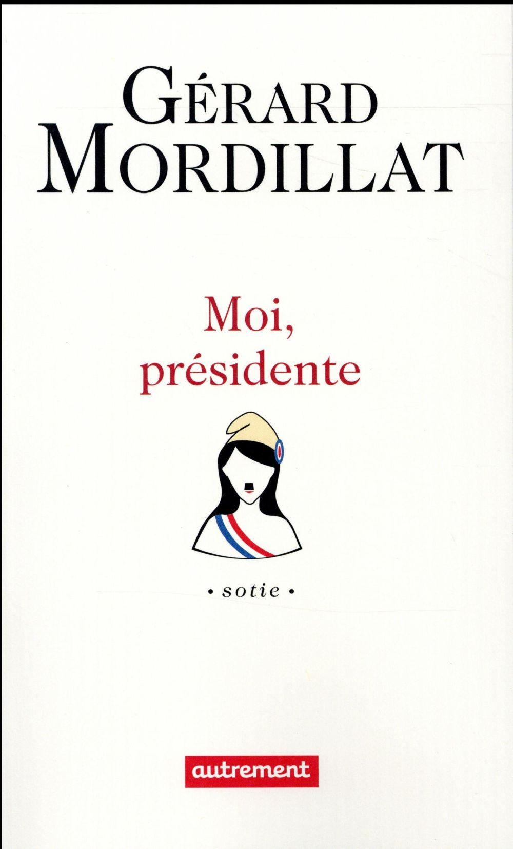 MOI, PRESIDENTE - SOTIE