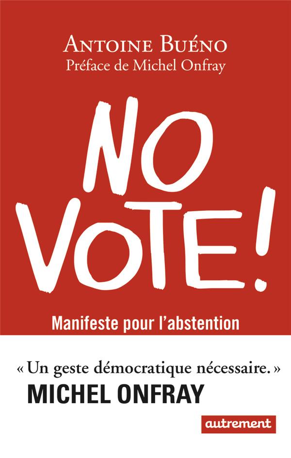 NO VOTE ! - MANIFESTE POUR L'ABSTENTION