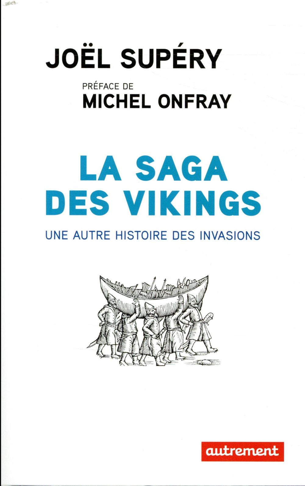 LA SAGA DES VIKINGS - UNE AUTRE HISTOIRE DES INVASIONS