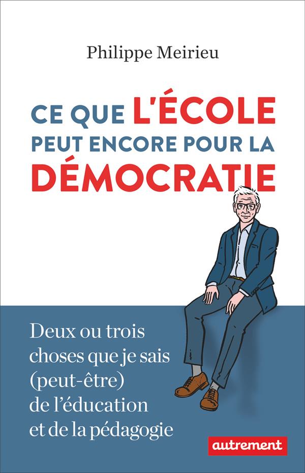 CE QUE L'ECOLE PEUT ENCORE POUR LA DEMOCRATIE