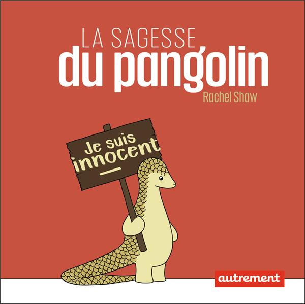 LA SAGESSE DU PANGOLIN