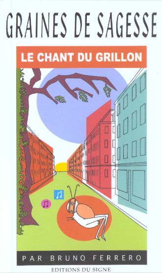 LE CHANT DU GRILLON - GRAINES DE SAGESSE