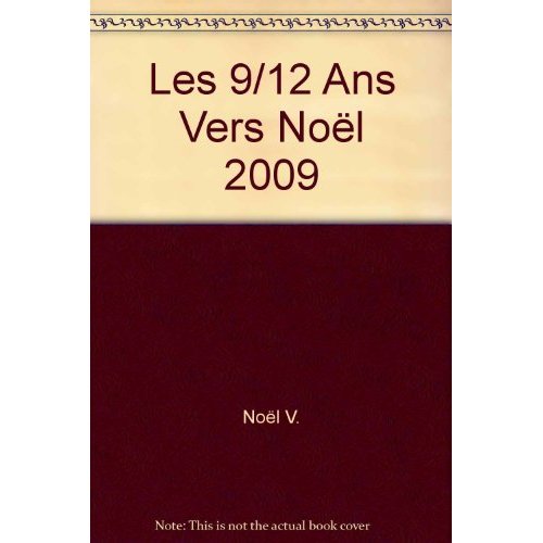 LES 9/12 ANS VERS NOEL 2009