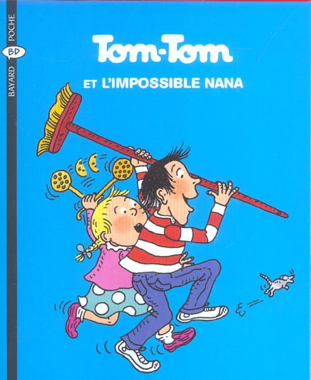 TOM-TOM ET L'IMPOSSIBLE NANA