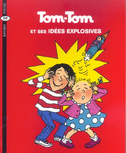 TOM-TOM ET SES IDEES EXPLOSIVES