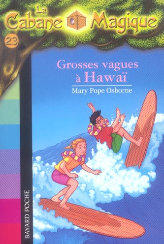 LA CABANE MAGIQUE, TOME 23 - GROSSES VAGUES A HAWAI