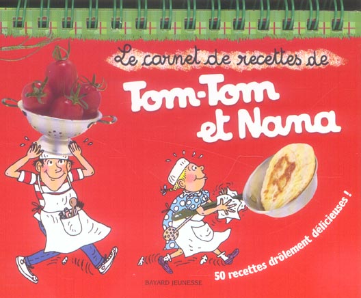 CARNET DE RECETTES DE T-TOM ET NANA (LE)