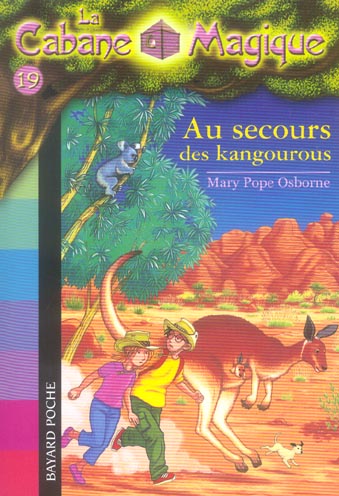 LA CABANE MAGIQUE, TOME 19 - AU SECOURS DES KANGOUROUS