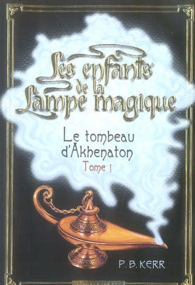 TOMBEAU D'AKHENATON (LE) - ENF LAMPE MAG T1