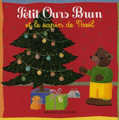 PETIT OURS BRUN ET LE SAPIN DE NOEL