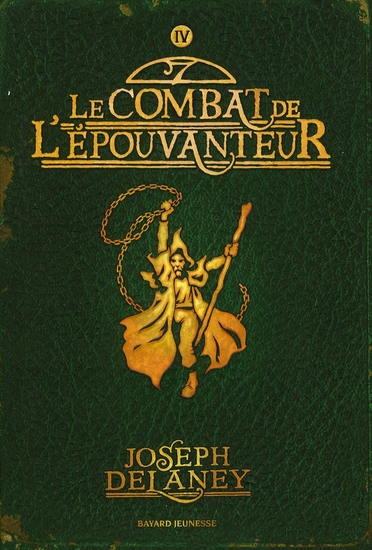 L'EPOUVANTEUR, TOME 04 - LE COMBAT DE L'EPOUVANTEUR