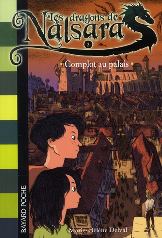 LES DRAGONS DE NALSARA, TOME 03 - COMPLOT AU PALAIS